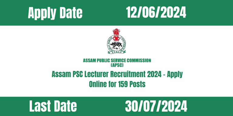 Assam PSC Lecturer Recruitment 2024