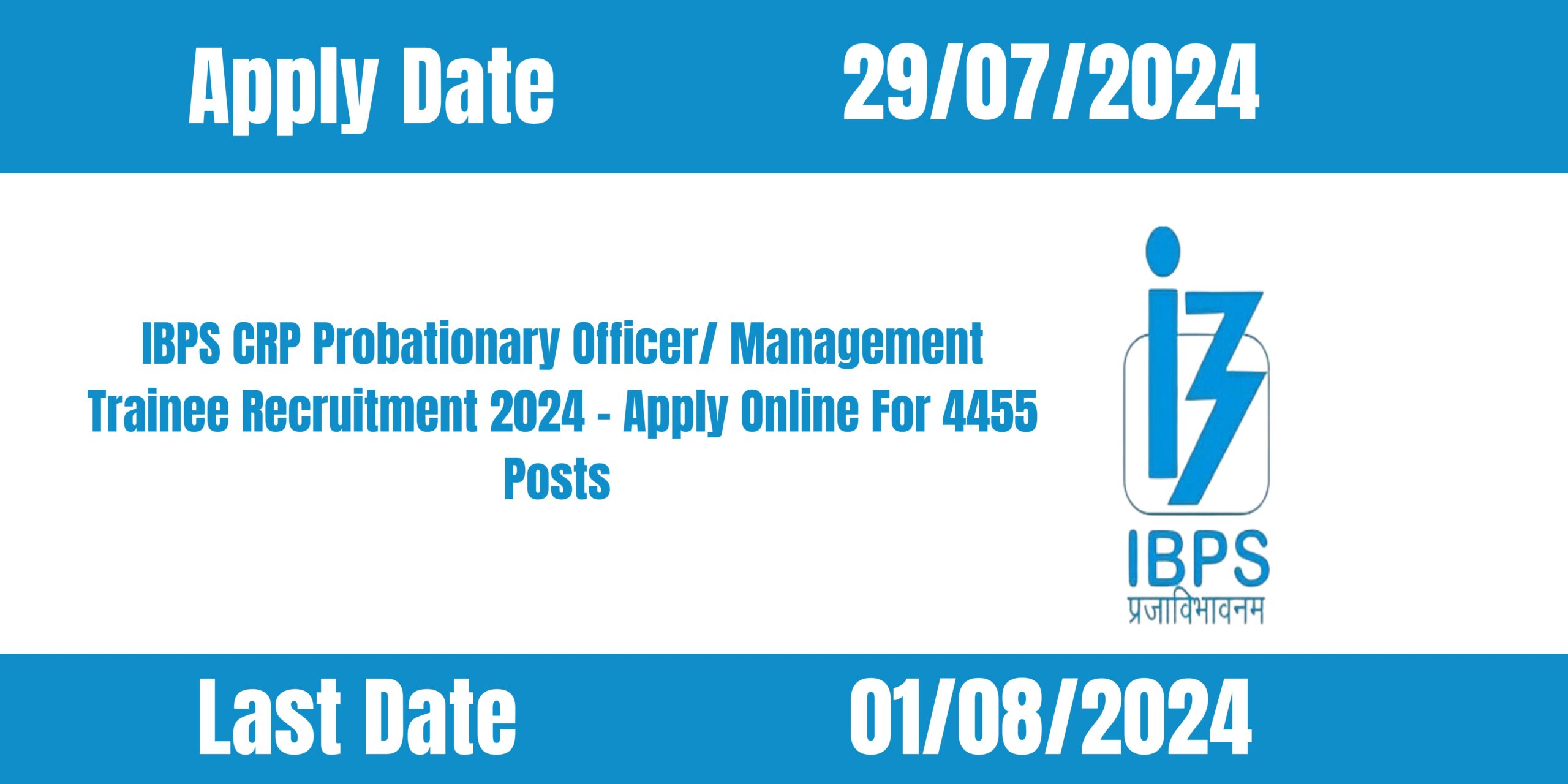 IBPS CRP Probationary Officer/ Management Trainee Recruitment 2024 – Apply Online For 4455 Posts ​