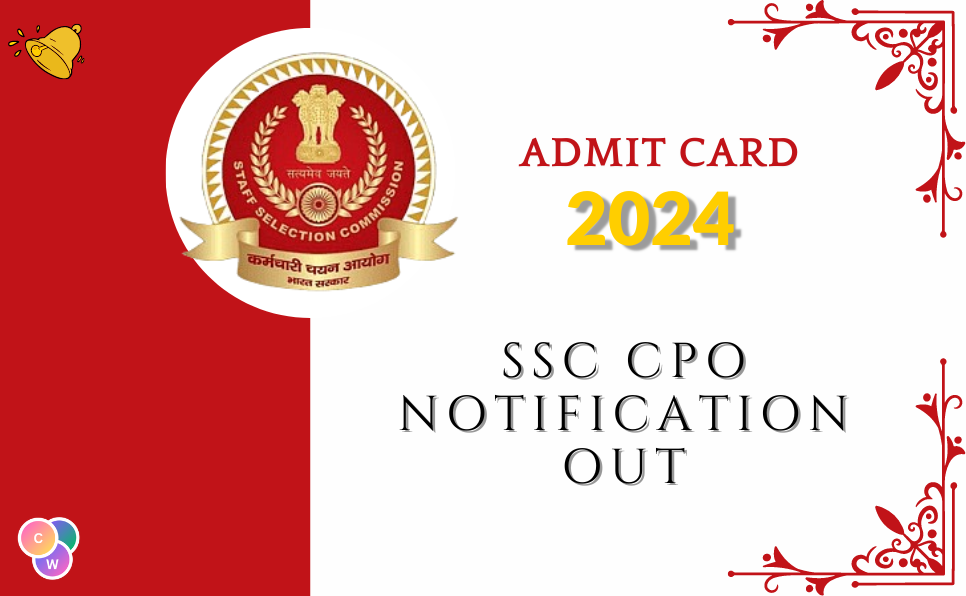 SSC CPO Notification Out 2024 – Check Admit Card, How to Download CPO Paper 1 Admit Card