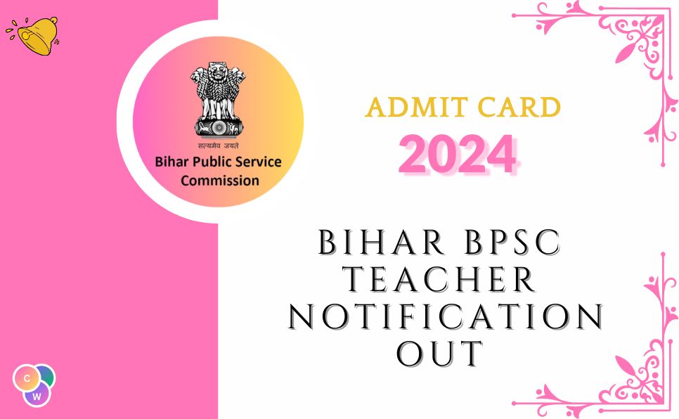 Bihar BPSC Teacher Admit Card Notification 2024